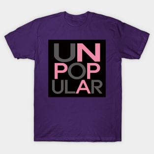 Unpopular T-Shirt